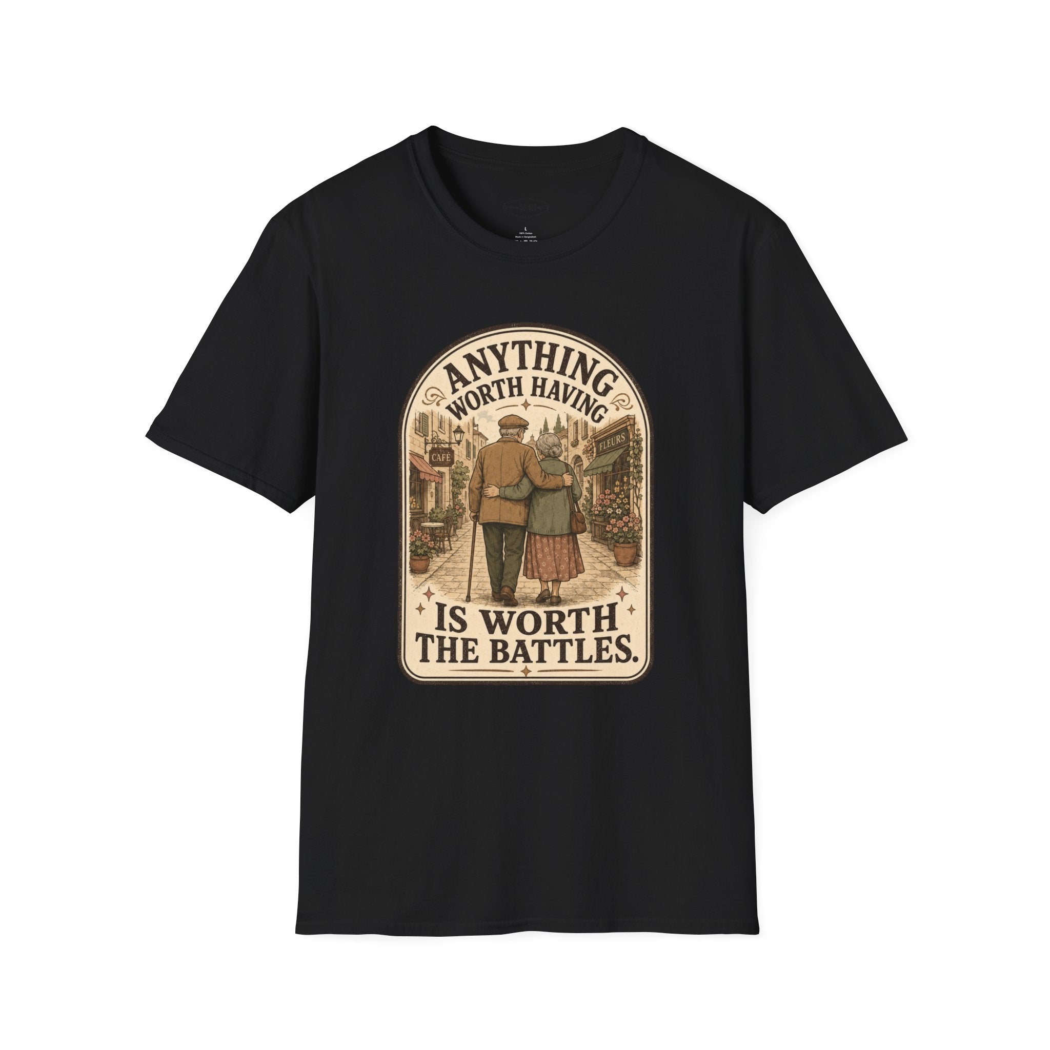 Anything Worth Having Is Worth the Battles T-Shirt Vintage Design