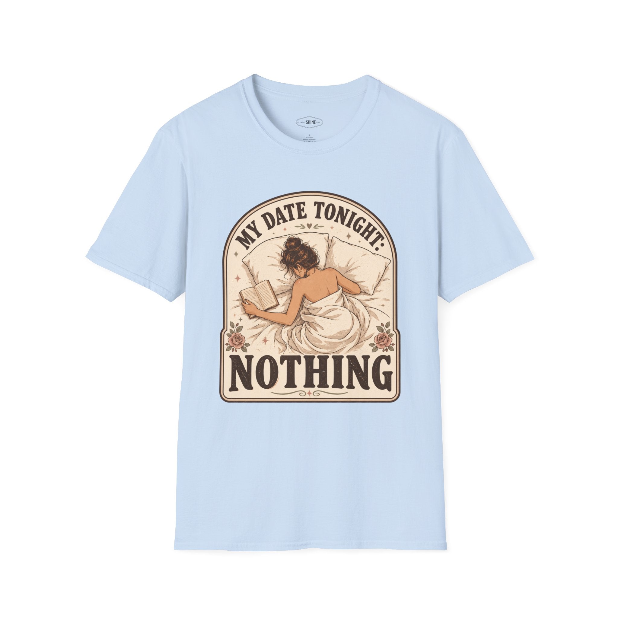 My Date Tonight: Nothing T-Shirt Vintage Design
