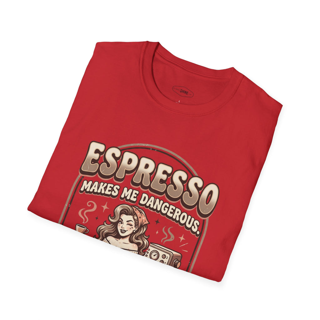 Espresso Makes Me Dangerous T-Shirt Vintage Design