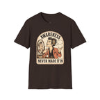 Awareness Never Made It In T-Shirt Vintage Design