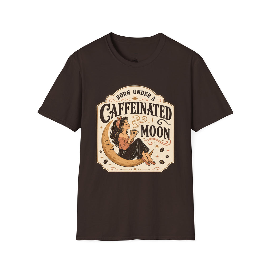 Born Under a Caffeinated Moon T-Shirt Vintage Design