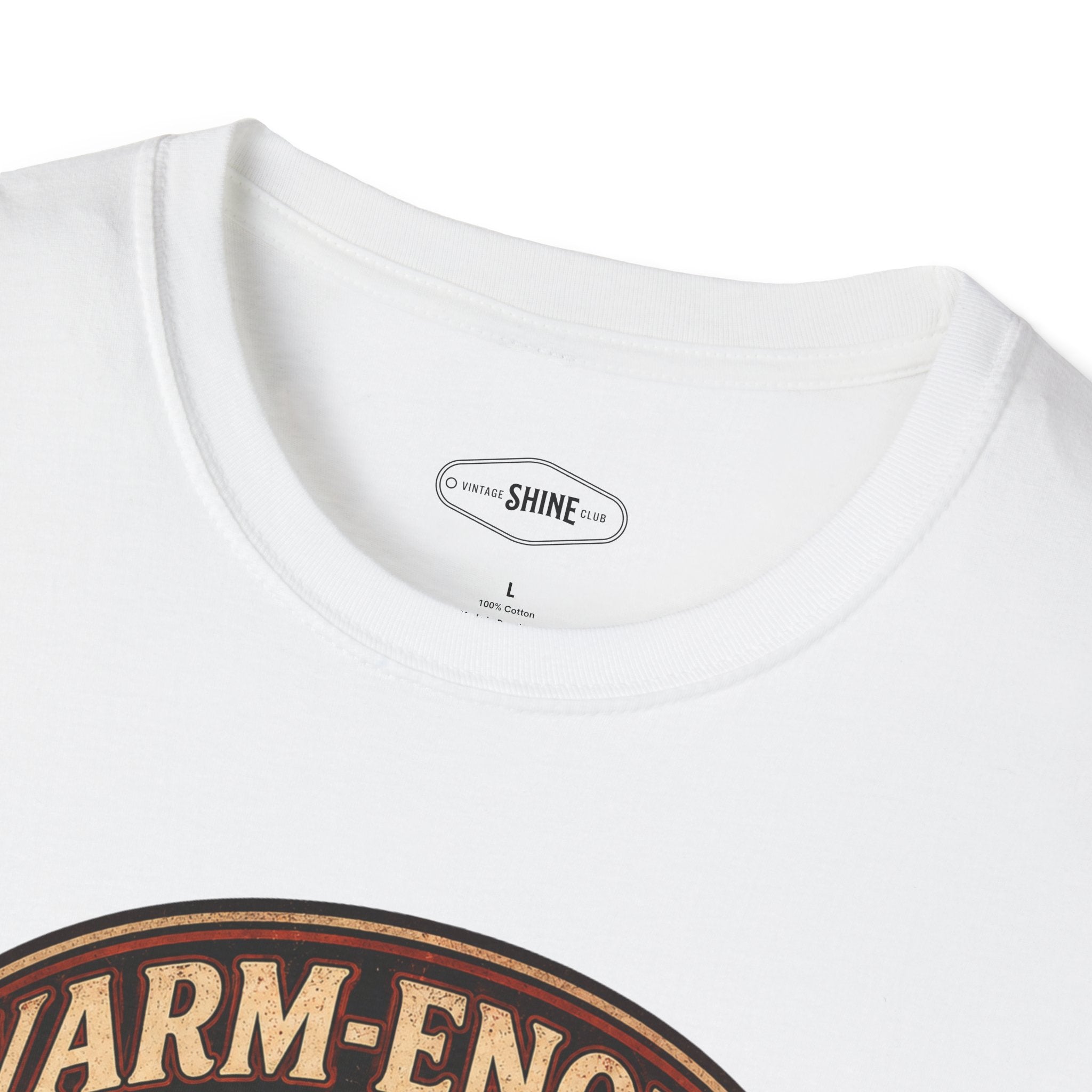 Warm-Enough to Comfort, Hot Enough to Burn T-Shirt Vintage Design