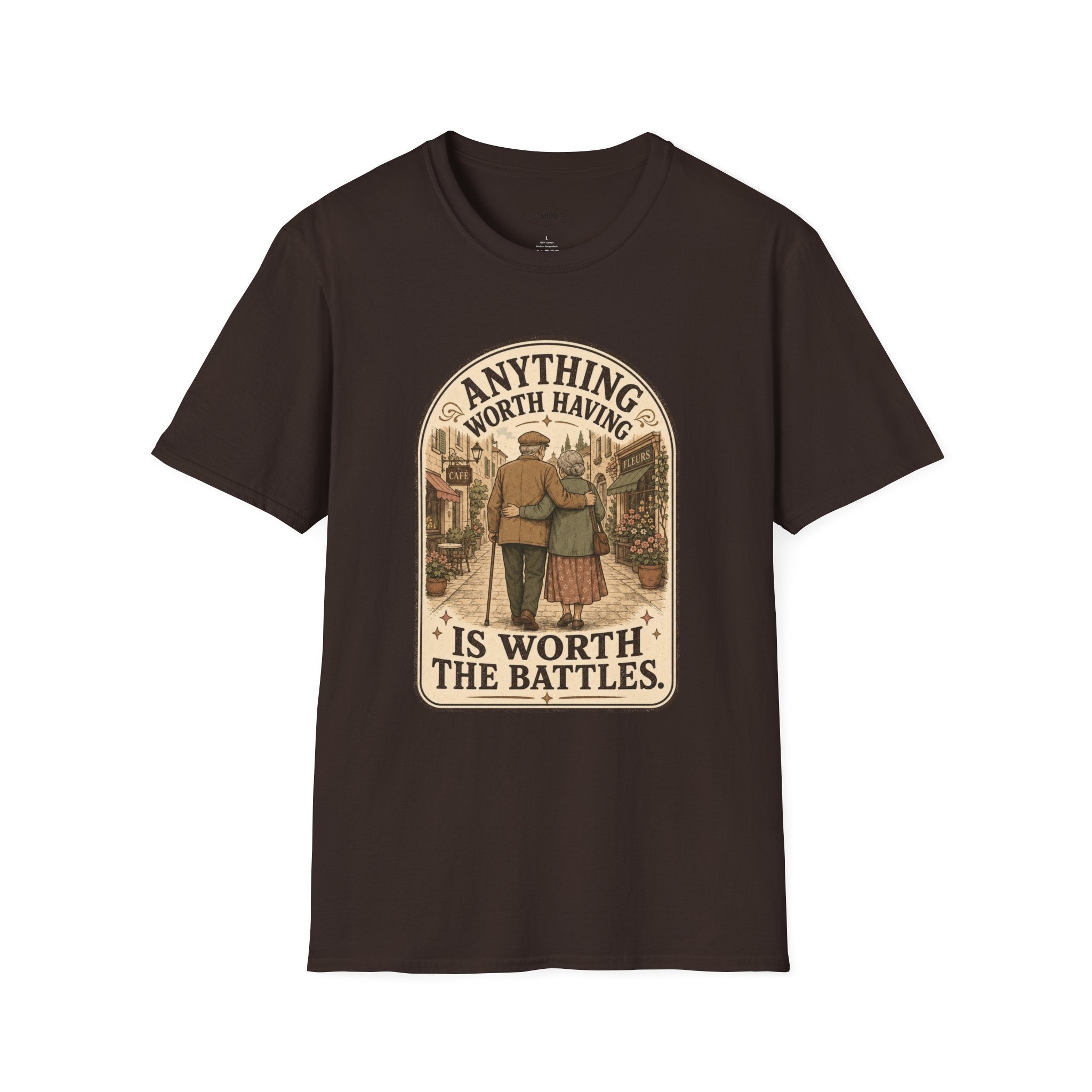 Anything Worth Having Is Worth the Battles T-Shirt Vintage Design