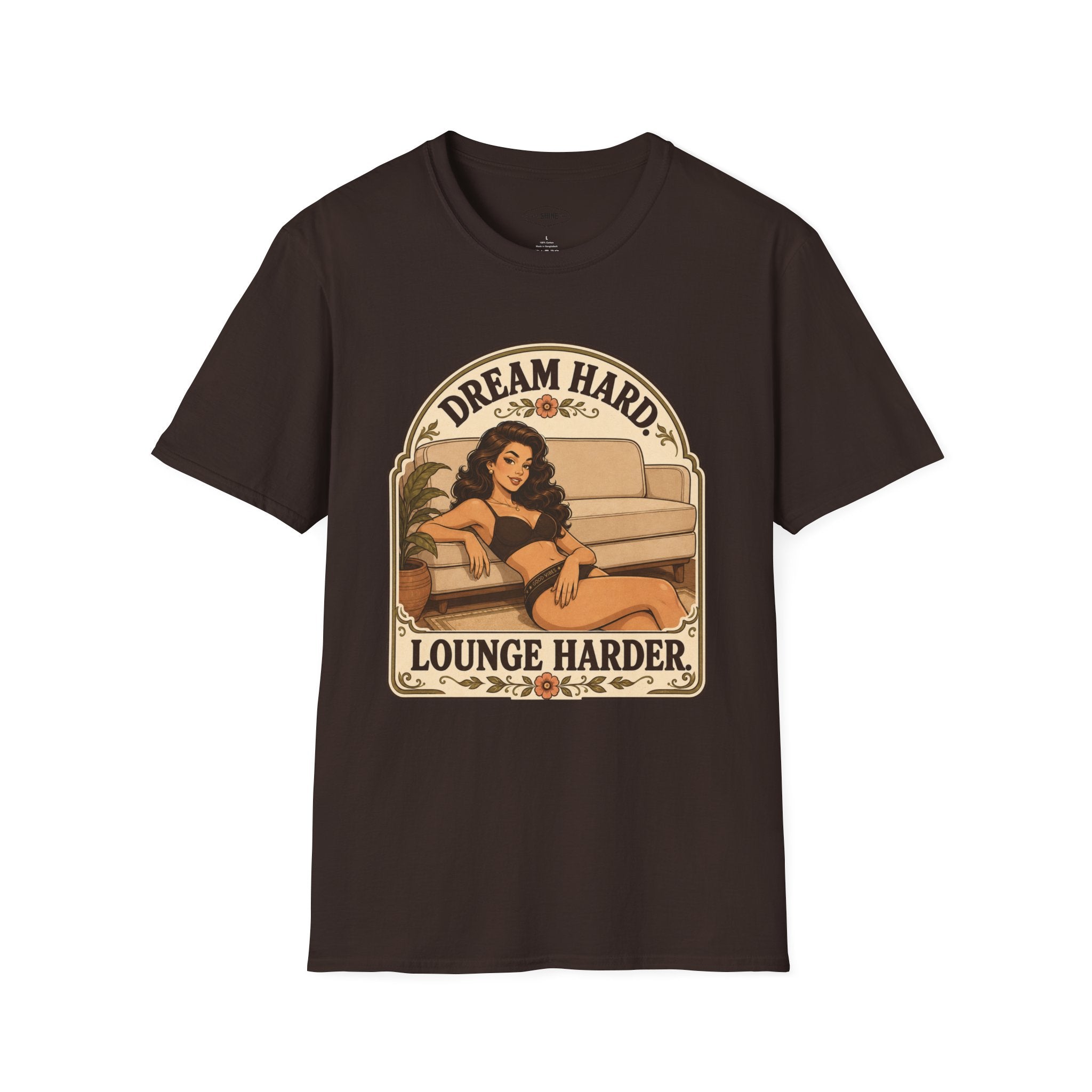 Dream Hard, Lounge Harder T-Shirt Vintage Design