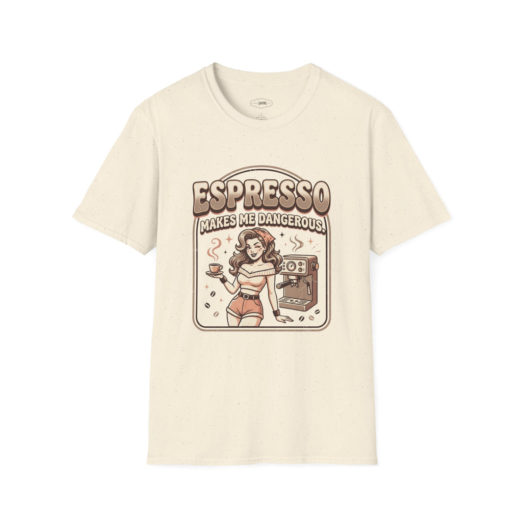 Espresso Makes Me Dangerous T-Shirt Vintage Design