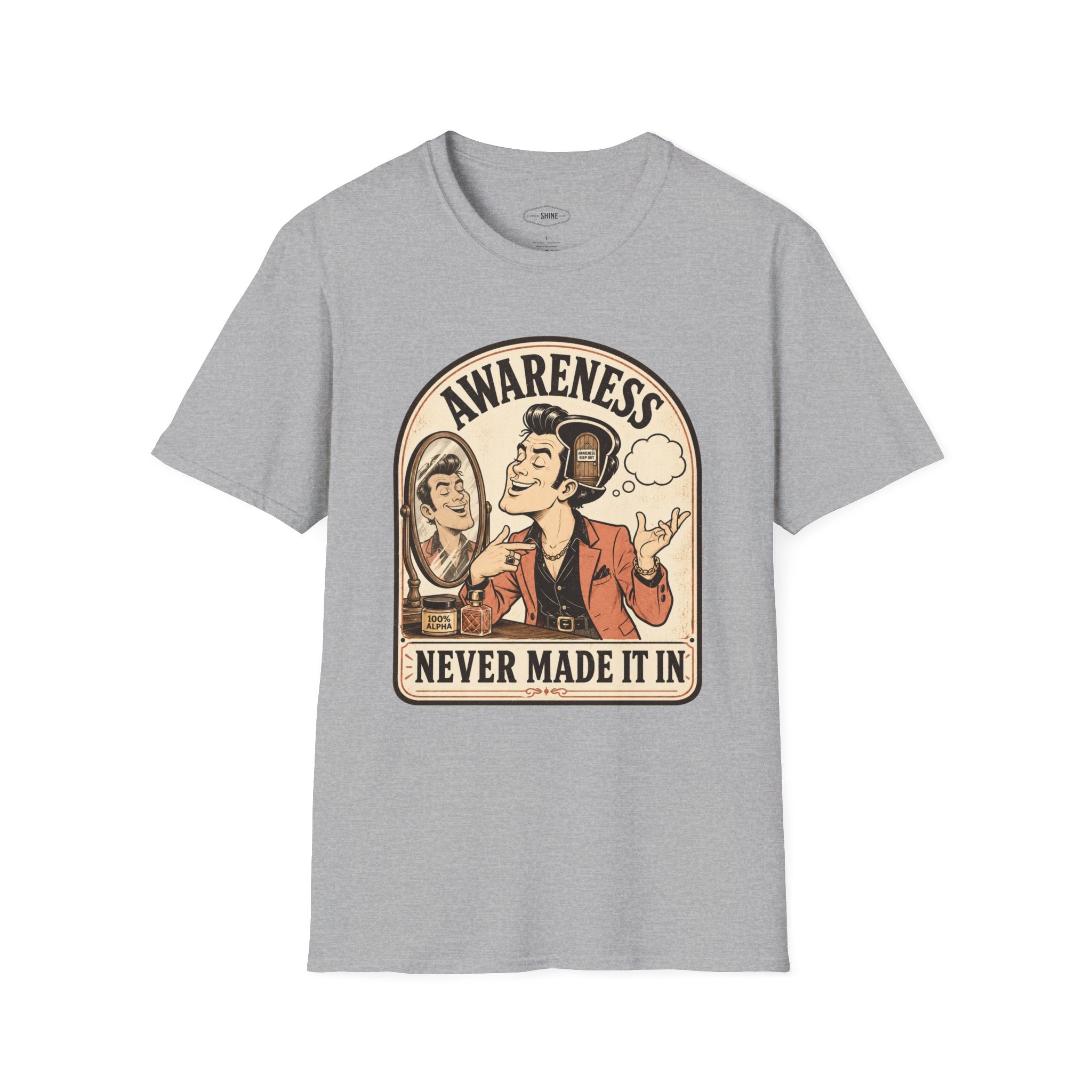 Awareness Never Made It In T-Shirt Vintage Design