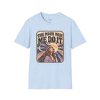 The Moon Made Me Do It T-Shirt Vintage Design