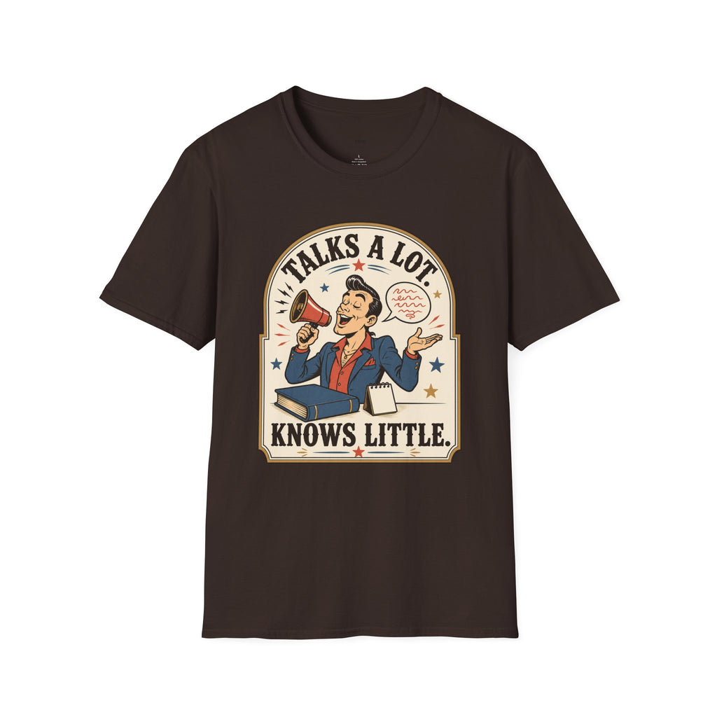 Talks a Lot Knows Little T-Shirt Vintage Design