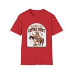 Saddle Up, Coffee First T-Shirt Vintage Design