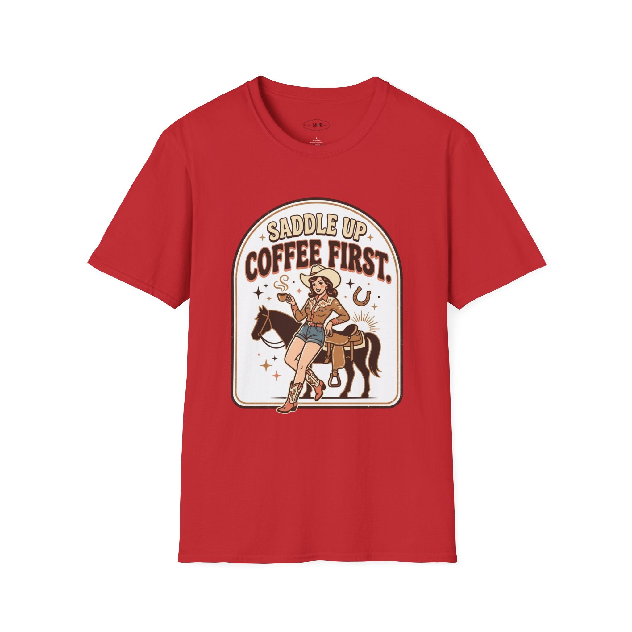Saddle Up, Coffee First T-Shirt Vintage Design