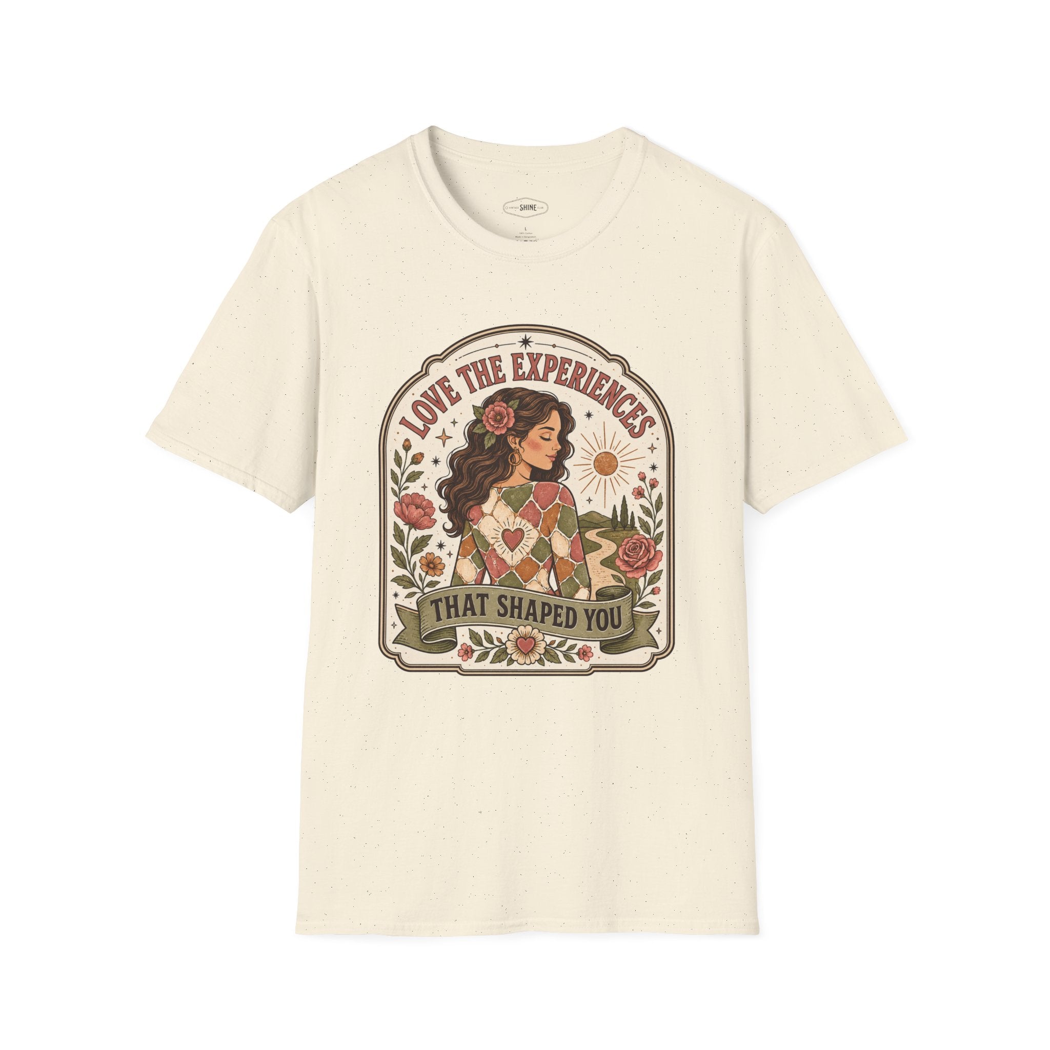 Love the Experiences That Shaped You T-Shirt Vintage Design