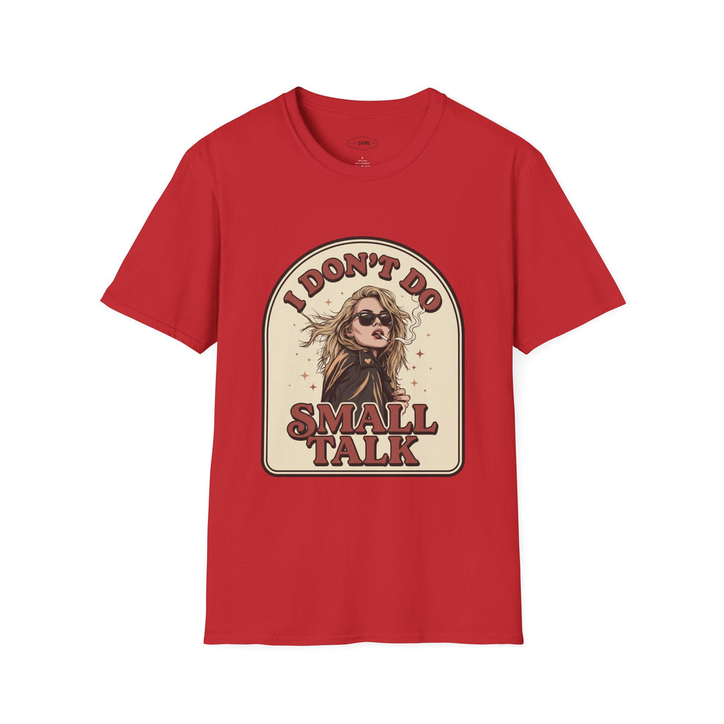 I Don't Do Small Talk T-Shirt Vintage Design