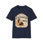 Born Under a Caffeinated Moon T-Shirt Vintage Design