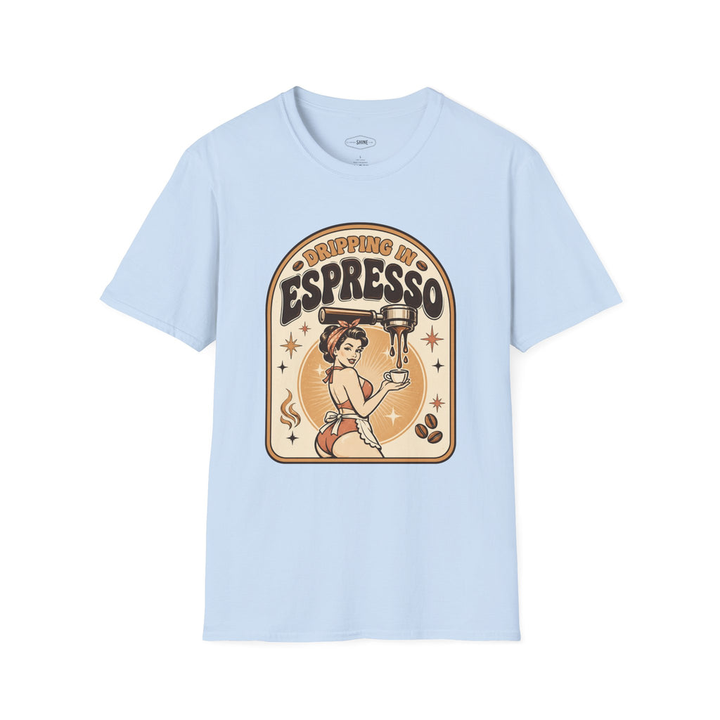 Dripping in Espresso T-Shirt Vintage Design