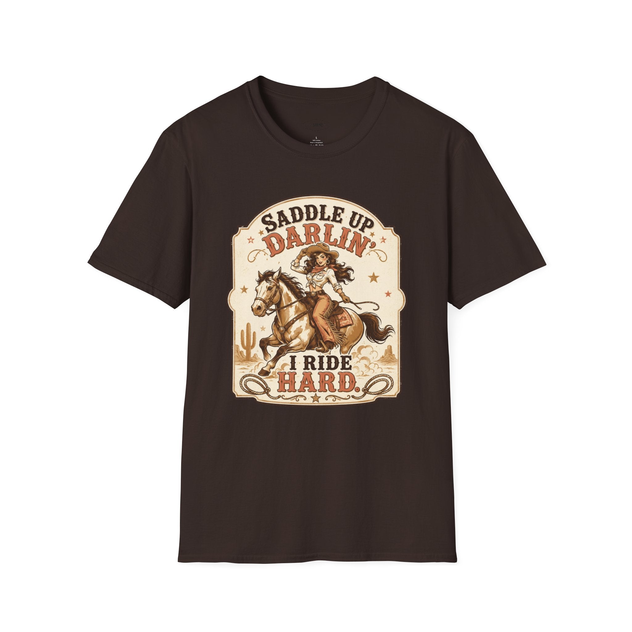 Saddle Up Darlin’ I Ride Hard T-Shirt Vintage Design