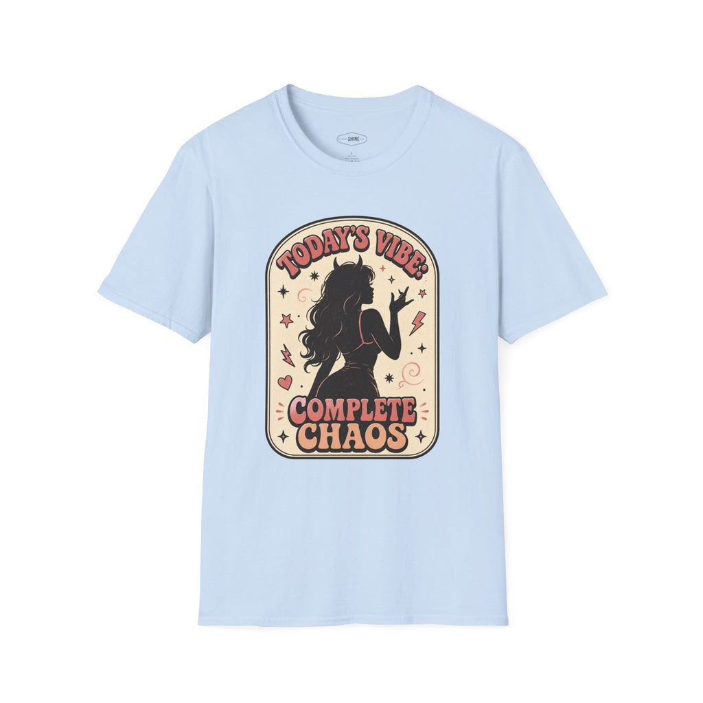 Today's Vibe Complete Chaos T-Shirt Vintage Design