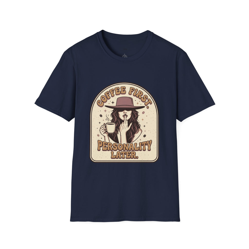 Coffee First Personality Later T-Shirt Vintage Design