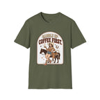 Saddle Up, Coffee First T-Shirt Vintage Design