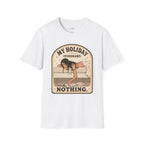 My Holiday Itinerary: Nothing T-Shirt Vintage Design