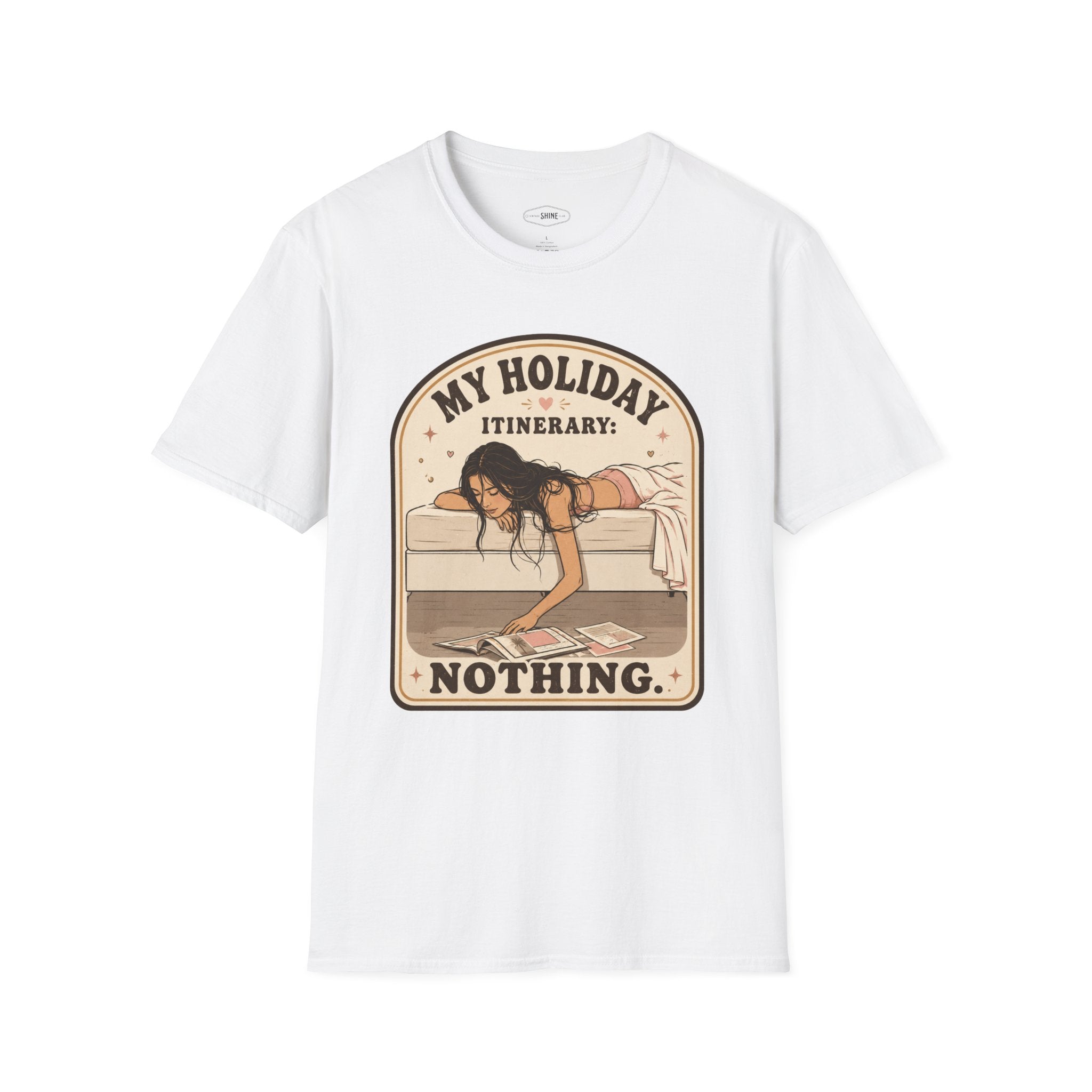My Holiday Itinerary: Nothing T-Shirt Vintage Design