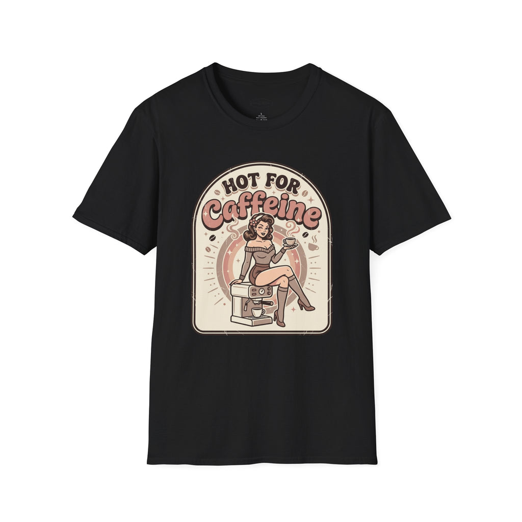 Hot for Caffeine T-Shirt Vintage Design