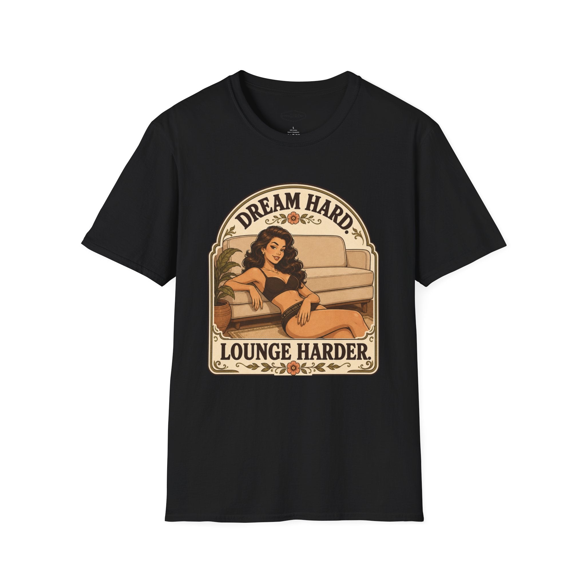 Dream Hard, Lounge Harder T-Shirt Vintage Design