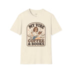 My Vibe Coffee & Books T-Shirt Vintage Design