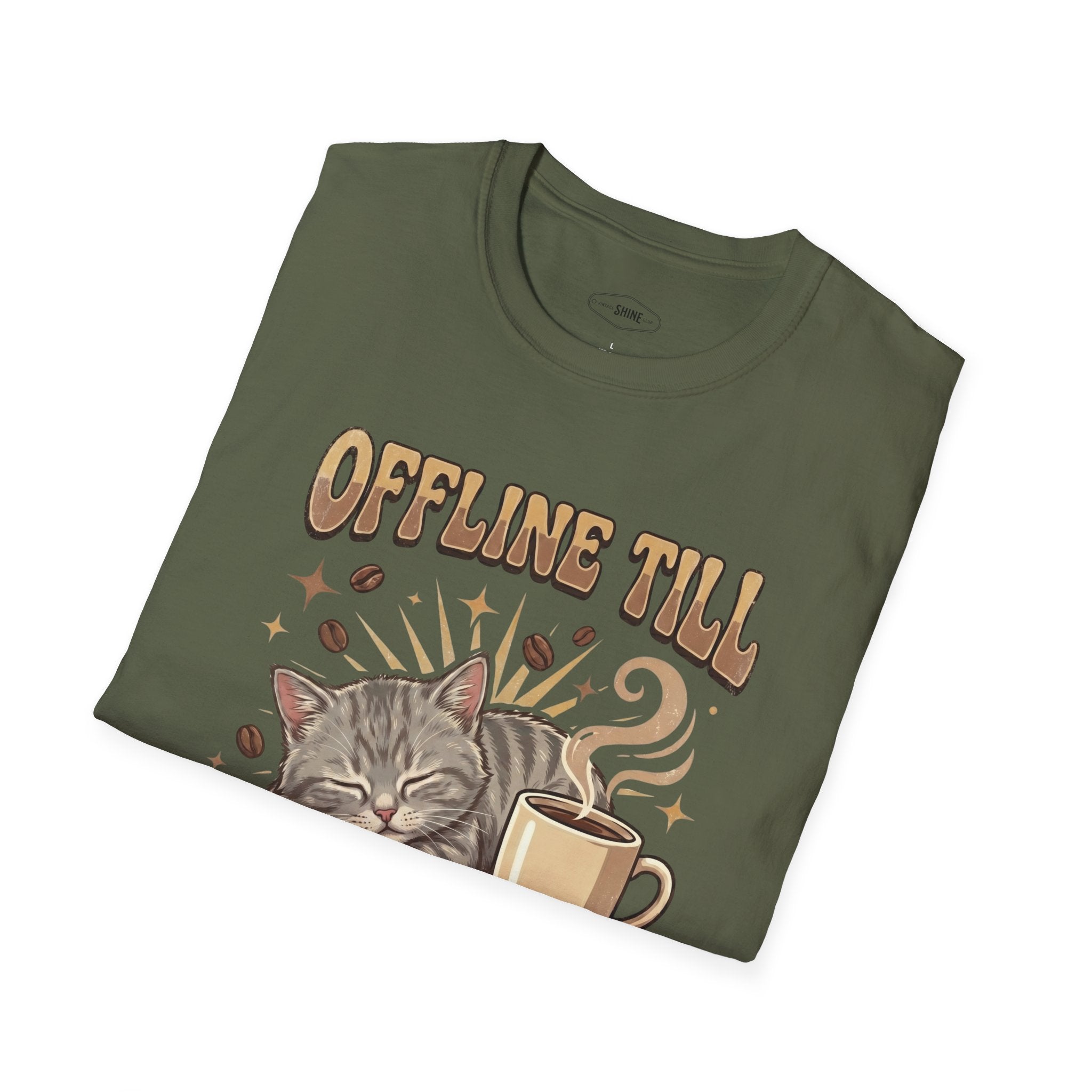 Offline Till Caffeinated T-Shirt Vintage Design