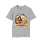 Dream Hard, Lounge Harder T-Shirt Vintage Design