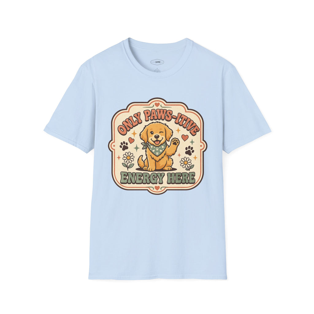 Only Paws-itive Energy Here T-Shirt Vintage Design
