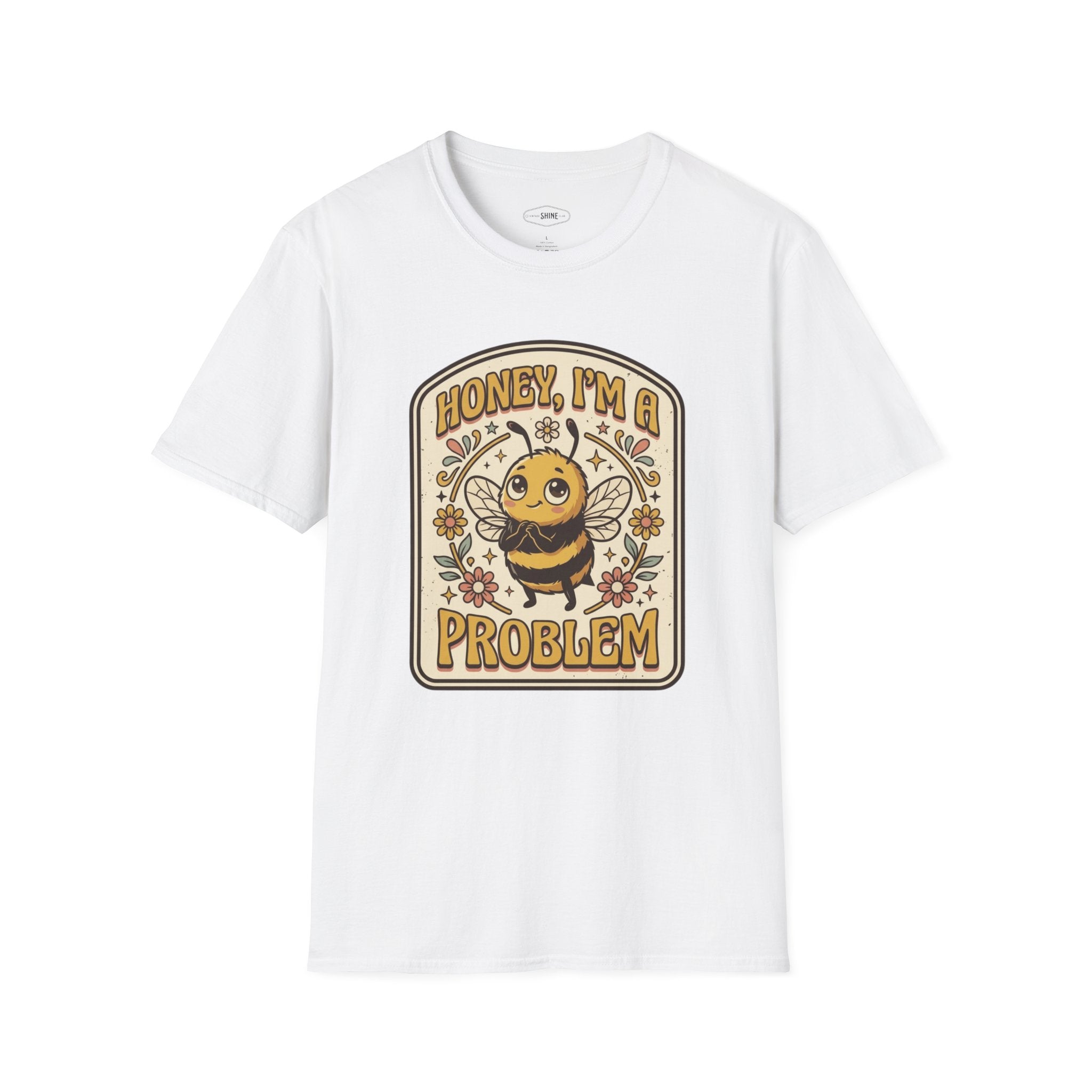 Honey I'm a Problem T-Shirt Vintage Design