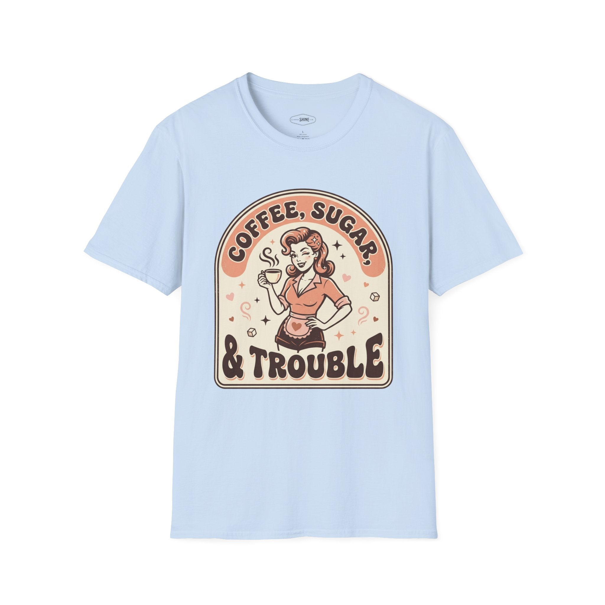 Coffee, Sugar & Trouble T-Shirt Vintage Design