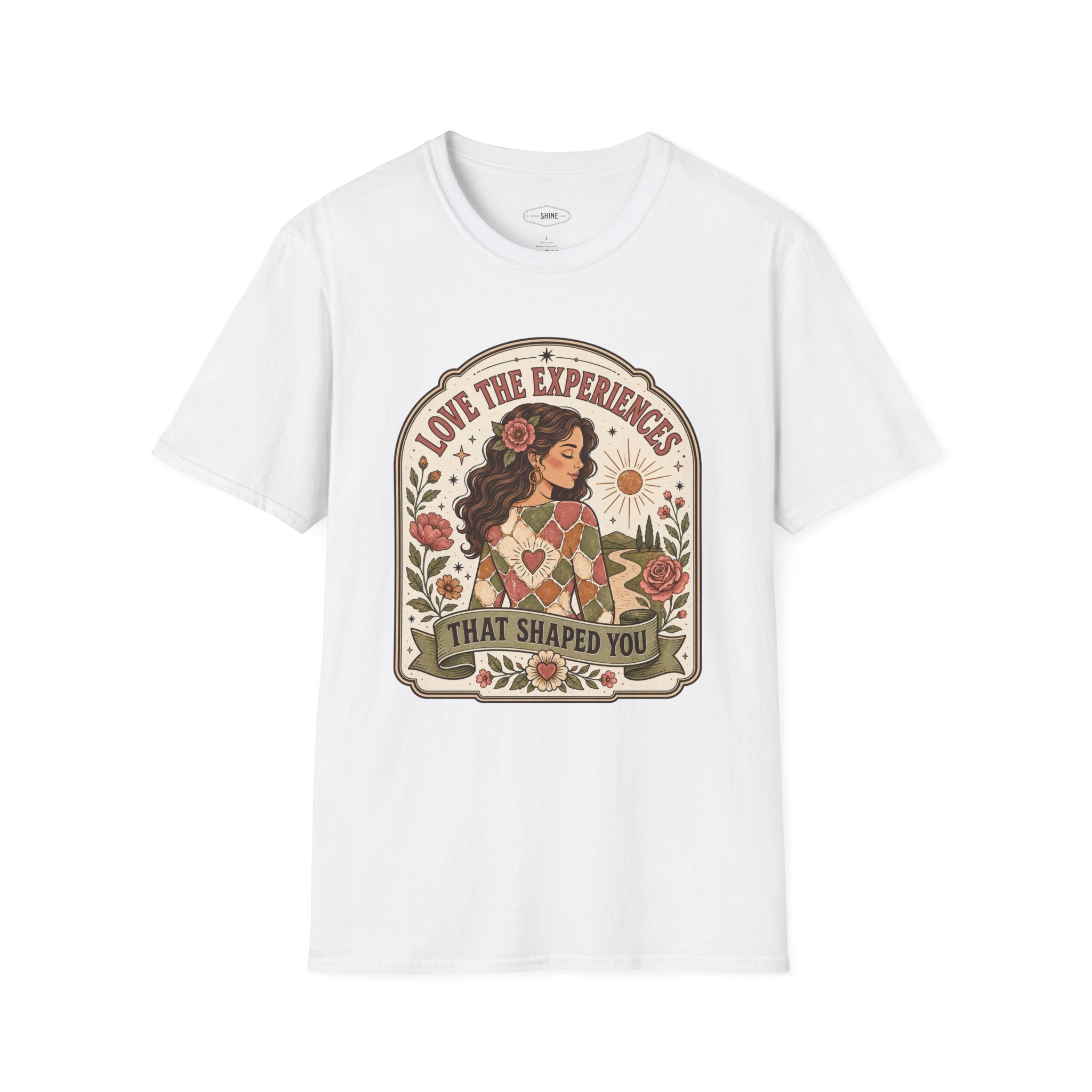 Love the Experiences That Shaped You T-Shirt Vintage Design