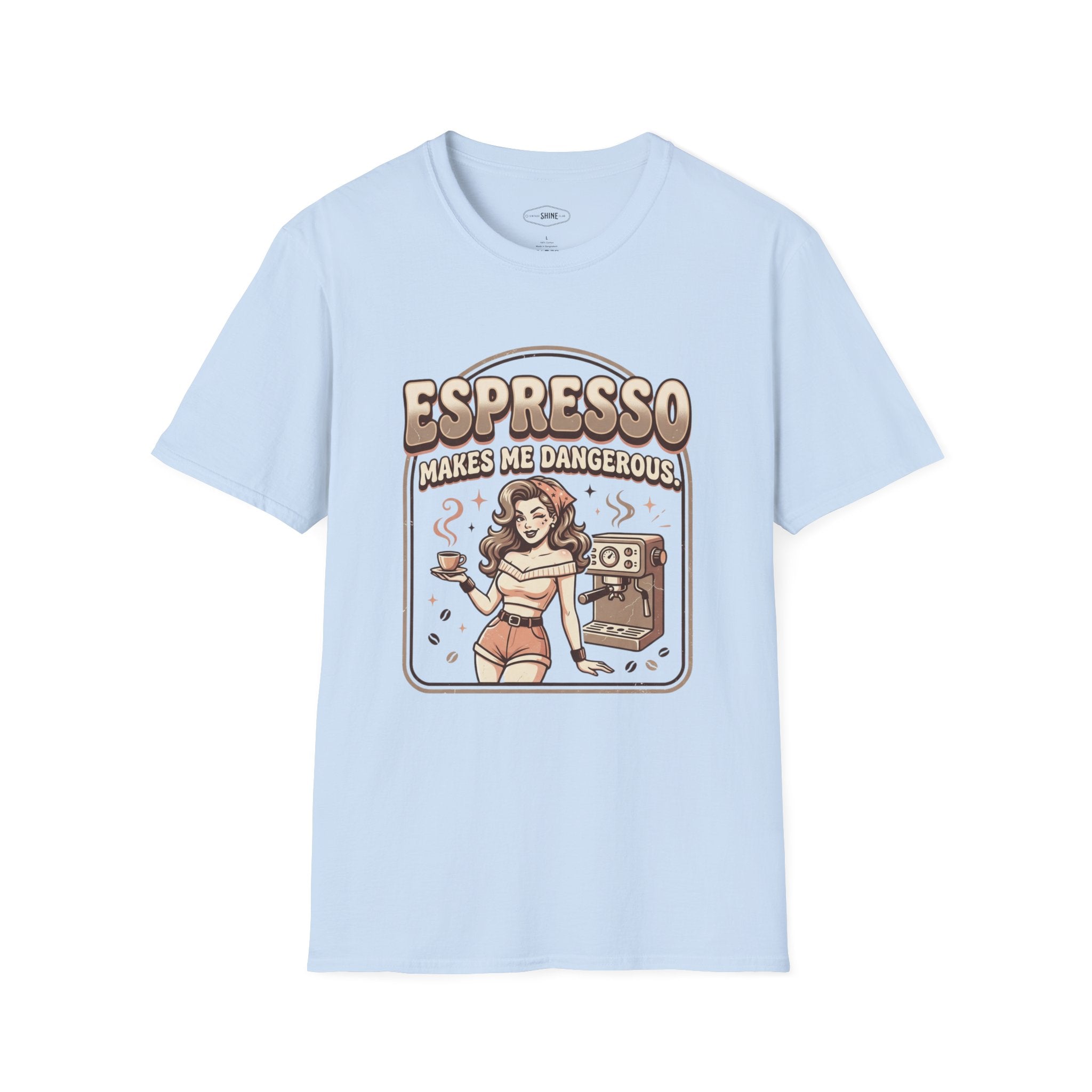 Espresso Makes Me Dangerous T-Shirt Vintage Design