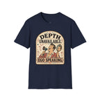 Depth Unavailable Ego Speaking T-Shirt Vintage Design