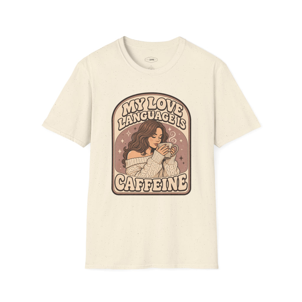 My Love Language is Caffeine T-Shirt Vintage Design