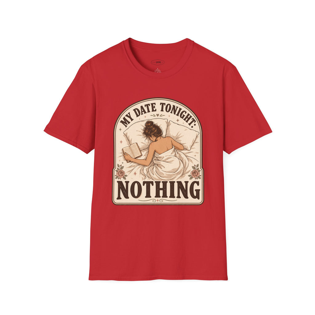 My Date Tonight: Nothing T-Shirt Vintage Design