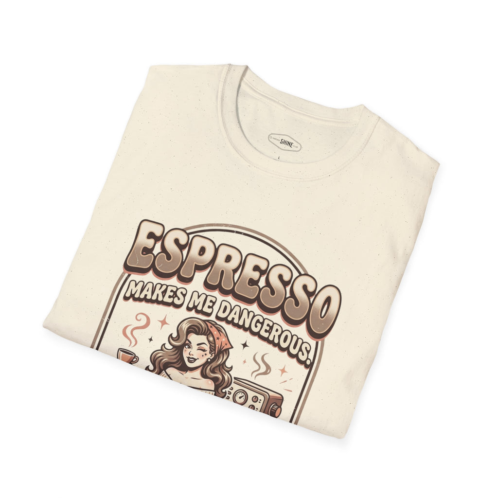 Espresso Makes Me Dangerous T-Shirt Vintage Design