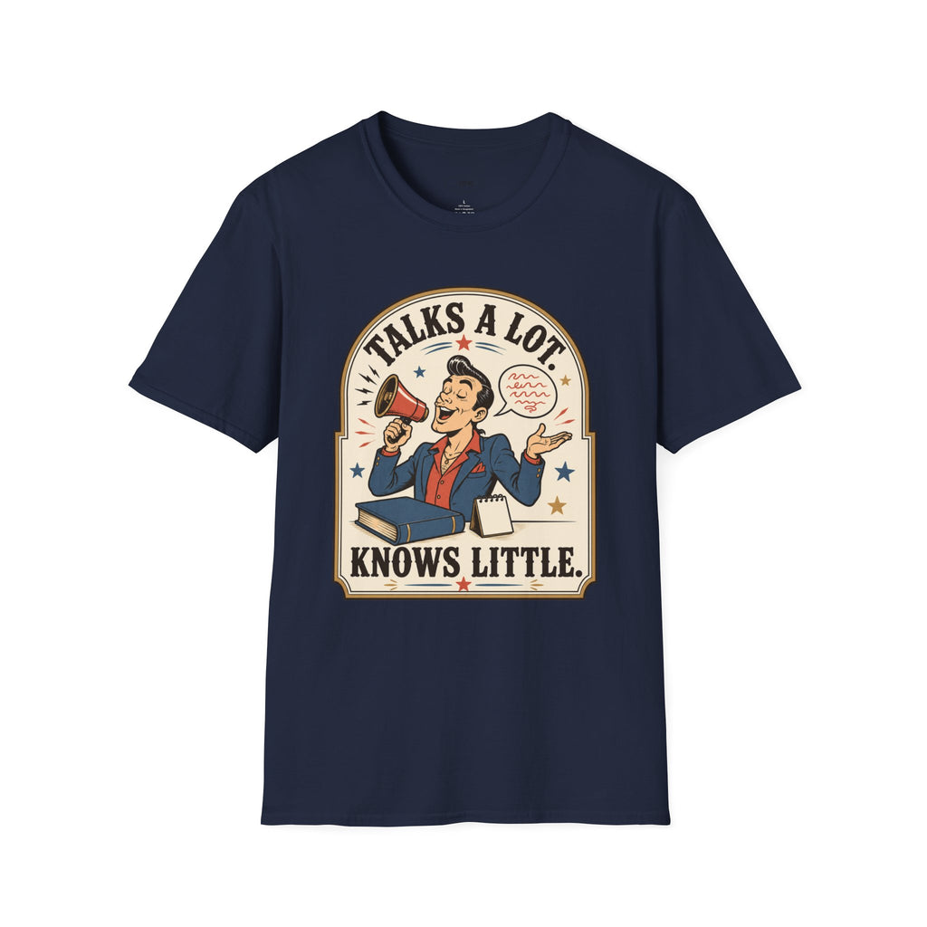 Talks a Lot Knows Little T-Shirt Vintage Design