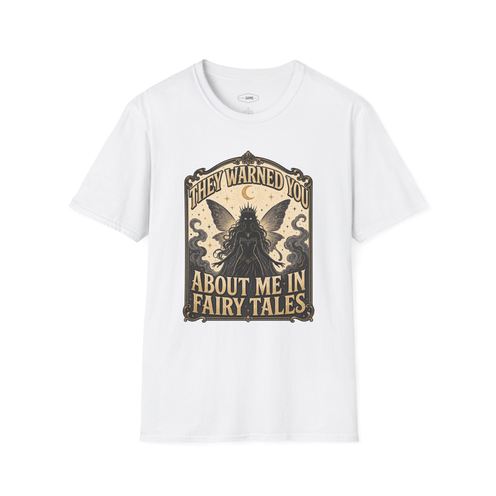 They Warned You About Me in Fairy Tales T-Shirt Vintage Design