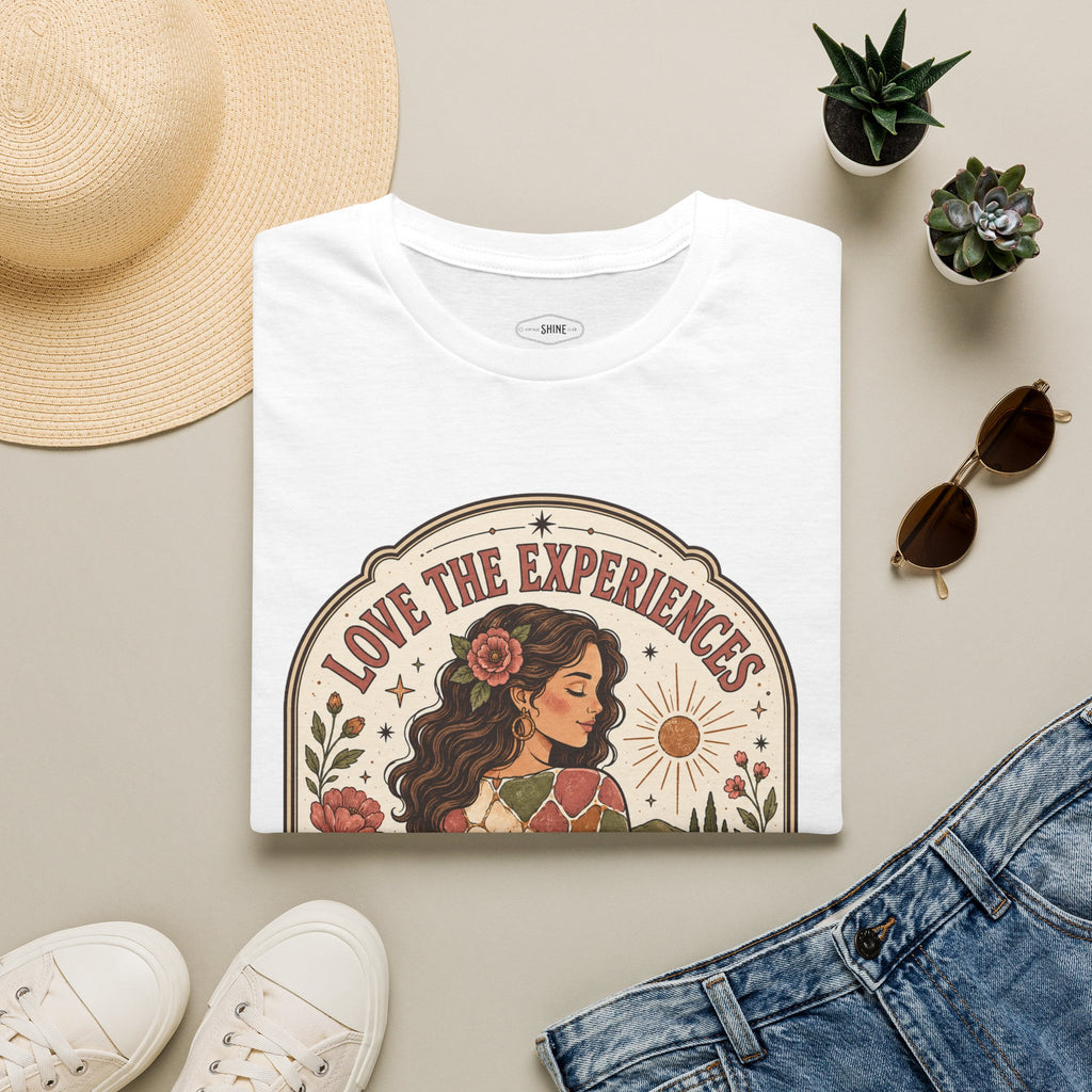 Love the Experiences That Shaped You T-Shirt Vintage Design