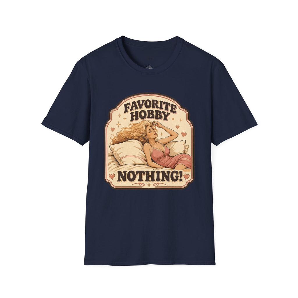 Favorite Hobby: Nothing T-Shirt Vintage Design