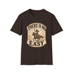 There Is No Easy T-Shirt Vintage Design