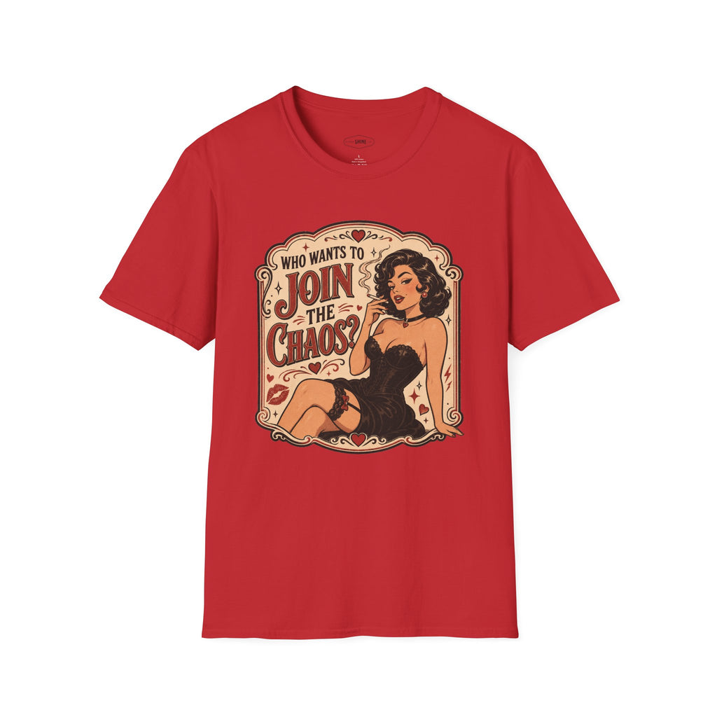 Who Wants to Join the Chaos T-Shirt Vintage Design