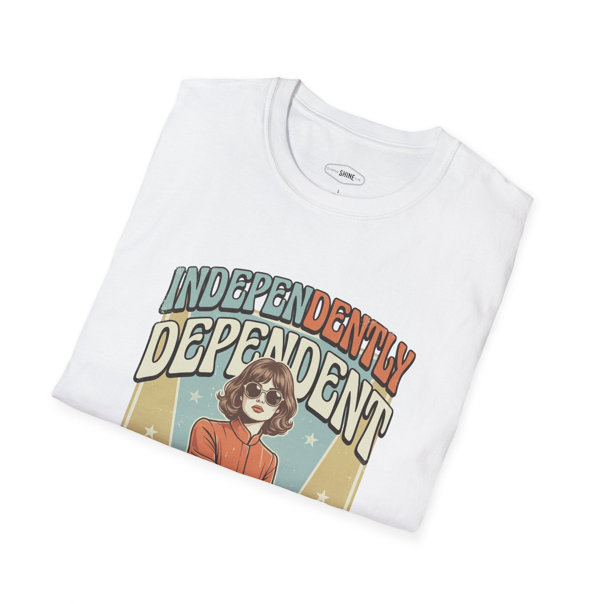 Independently Dependent T-Shirt Vintage Design