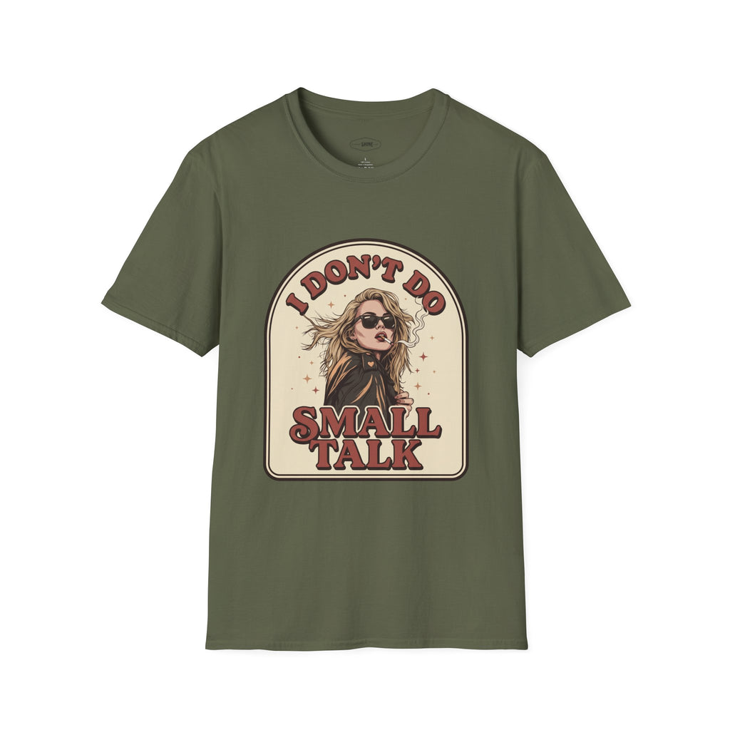 I Don't Do Small Talk T-Shirt Vintage Design