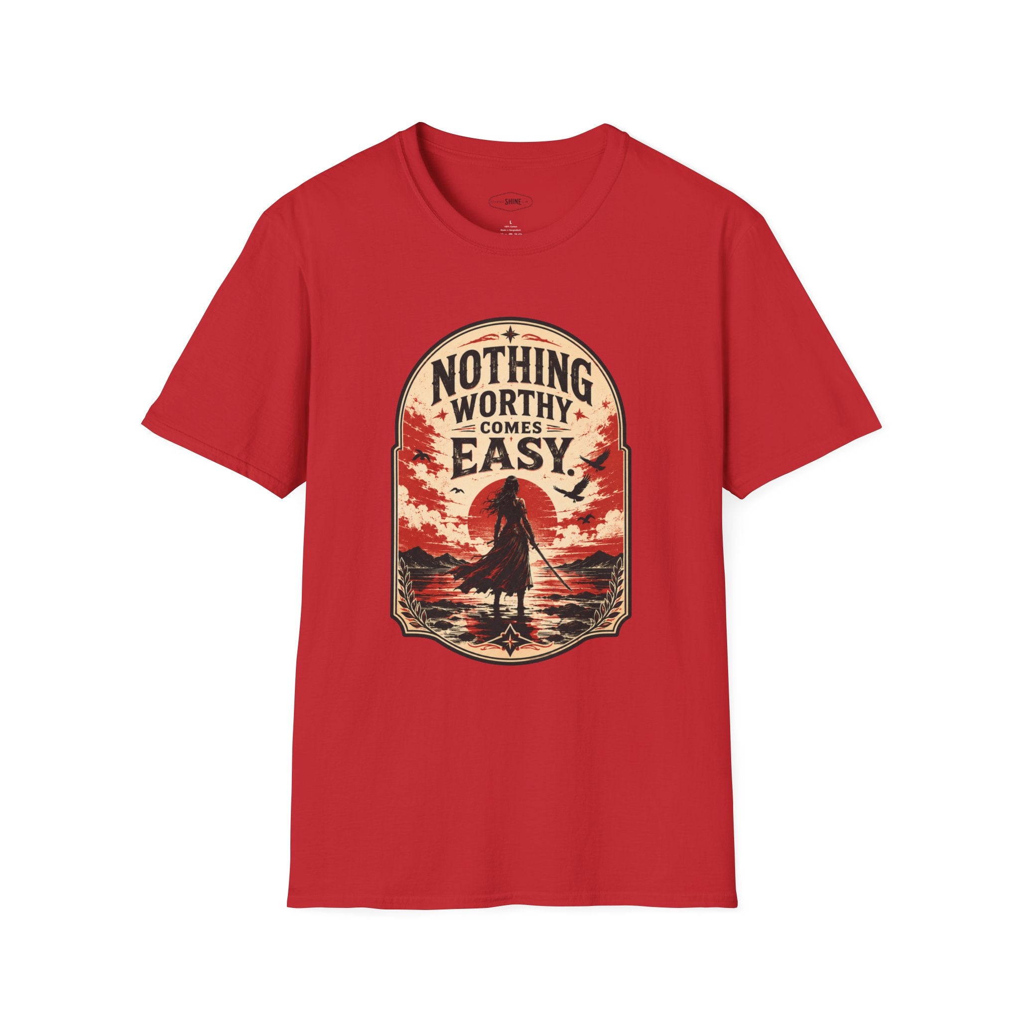 Nothing Worthy Comes Easy T-Shirt Vintage Design