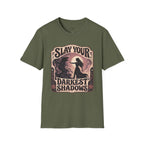 Slay Your Darkest Shadows T-Shirt Vintage Design