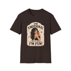 I'm Emotional but at Least I'm Fun T-Shirt Vintage Design