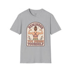 Reminder, You Design Yourself T-Shirt Vintage Design